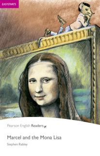 Pearson English Readers: Marcel and the Mona Lisa + Audio CD  (Stephen Rabley | A1 - Easystart - 200 headwords)