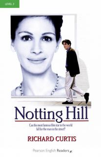 Pearson English Readers: Notting Hill + Audio CD  (Richard Curtis | A2 - Level 3 - 1200 headwords)