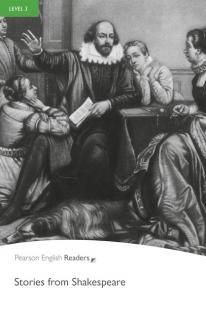 Pearson English Readers: Stories from Shakespeare  (William Shakespeare | A2 - Level 3 - 1200 headwords)