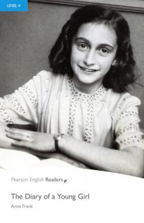 Pearson English Readers: The Diary of a Young Girl  (Anne Frank | B1 - Level 4 - 1700 headwords)