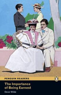 Pearson English Readers: The Importance of Being Earnest  (Oscar Wilde | A2 - Level 2 - 600 headwords)