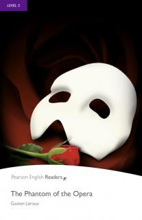 Pearson English Readers: The Phantom of the Opera + Audio CD  (Gaston Leroux | B2 - Level 5 - 2300 headwords)
