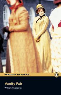 Penguin Readers 3 Vanity Fair (William Makepeace Thackeray, Pre-intermediate -  1200 headwords)