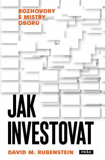 Jak investovat  Rozhovory s mistry oboru