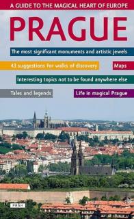 Prague - A guide to the magical heart of Europe