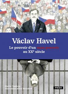 Vaclav Havel (FR)  Le pouvoir d’un sans-pouvoir au XXe siècle