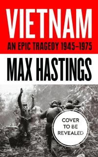 Vietnam 1945 - 1975  Podrobné dějiny tragické války