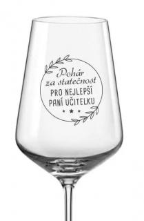 Sklenička na víno "Pohár za statečnost" 350 ml, 1 ks (Sklenka pro paní učitelku)