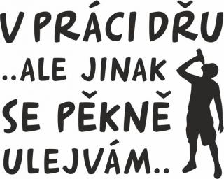 V PRÁCI DŘU pískování obrázku (Pískování obrázku na sklo z naší nabídky)