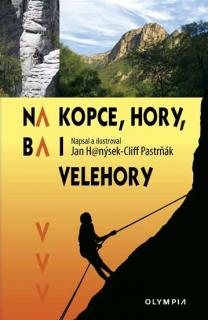 Na kopce, hory, ba i velehory - Jan Hanýsek, Cliff Pastrňák