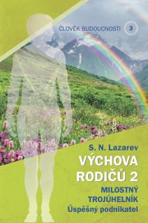 Člověk budoucnosti 3 - Výchova rodičů 2