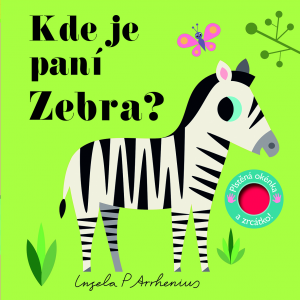 Kde je paní Zebra? Plstěná okénka a zrcátko!