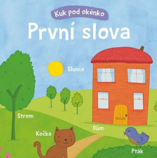 Kuk pod okénko První slova