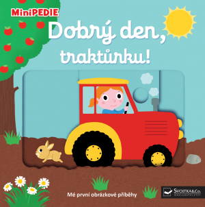 MiniPEDIE – Dobrý den, traktůrku!