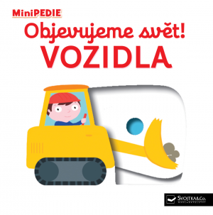 MiniPEDIE Objevujeme svět! Vozidla