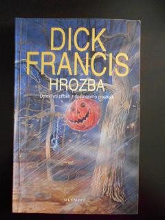 Hrozba (Dick Francis)