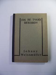 Jak se tvoří rekordy (Johnny Weissmüller)