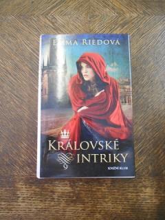 Královské intriky (Emma Riedová)