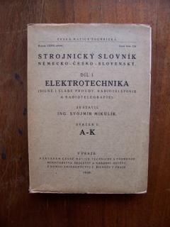 Strojnický slovník Elektrotechnika, díl I. A - K (Německo - česko - slovenský)