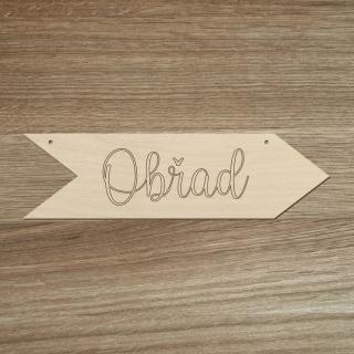 Dřevěná směrovka Obřad