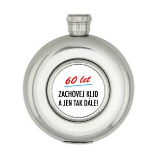 Placatka - Zachovej klid (60 let) (nerezová placatice, nerezová butylka)