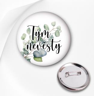 Svatební placka - Tým nevěsty