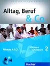 Alltag, Beruf, Co. 2 - 2. díl učebnice a prac. sešitu A1/2 vč. CD