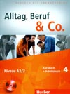Alltag, Beruf, Co. 4 - 4. díl učebnice a prac. sešitu A2/2 vč. CD