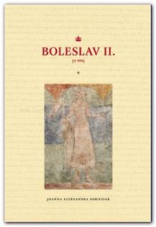 Boleslav II. († 999) (Joanna Aleksandra Sobiesiak)
