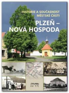 Historie a současnost městské části Plzeň – Nová Hospoda (Kolektiv autorů)