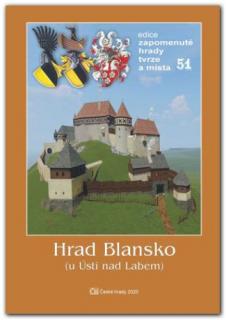 Hrad Blansko u Ústí nad Labem (Edice Zapomenuté hrady, tvrze a místa) (Marek Rubeš - Josef Novotný - Martin Jeníček - Jan Ptáček)