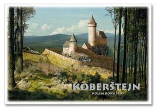 Koberštejn v Jeseníkách- kolem roku 1330 (Rostislav Vojkovský)