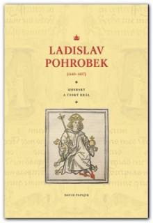 Ladislav Pohrobek (1440-1457) (David Papajík)
