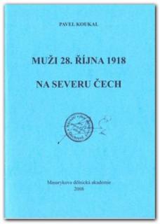 Muži 28. října na severu Čech (Pavel Koukal)