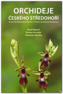 Orchideje Českého středohoří (Karel Nepraš - Roman Kroufek - Vlastislav Vlačiha)