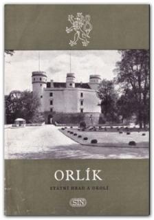 Orlík. Státní hrad a okolí (Jiří Kostka - Josef Hanesch a kol.)