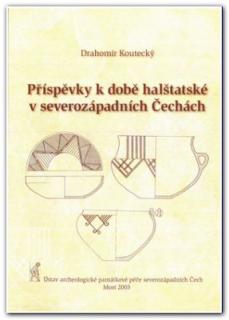 Příspěvky k době halštatské v severozápadních Čechách (Drahomír Koutecký)