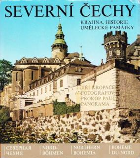 Severní Čechy. Krajina, historie, umělecké památky (Kolektiv autorů)