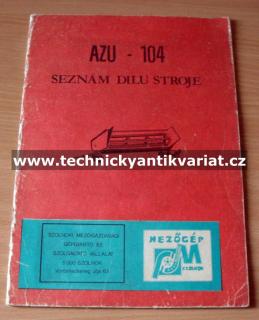 AZU - 104  (seznam dílců stroje )