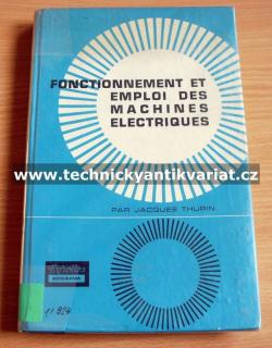 Fonctionnement et emploi des machines electriques (kniha)