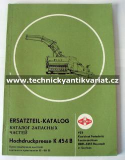 Fortschritt K454 B Hochdruckpresse (Katalog náhradních dílů)