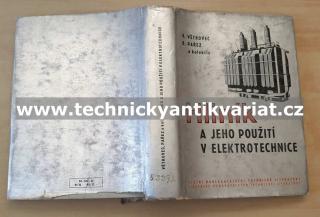 Hliník a jeho použití v elektrotechnice - Větrovec, Pařez  (1962)