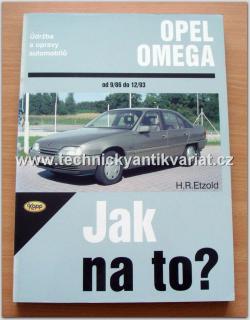 Jak na to - Opel Omega  (JAK NA TO )