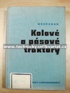 Kolové a pásové traktory - Grečenko (1963)