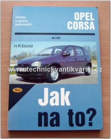 Opel Corsa - Jak na to? (Jak na to?)