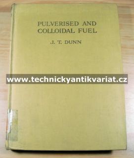 Pulverised and Colloidal Fuel