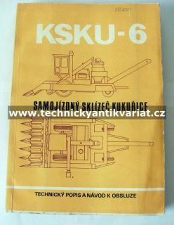 Samojízdný sklízeč kukuřice KSKU-6 (technický popis a návod k obsluze)