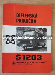 Škoda 1203 - dielenská příručka (1984) (dielenská priručka )