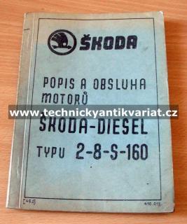 Škoda Diesel 2-8-S-160 (popis a obsluha motorů)