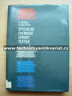 Špeciálne chemické úpravy textílií - A.Blažej (1986)